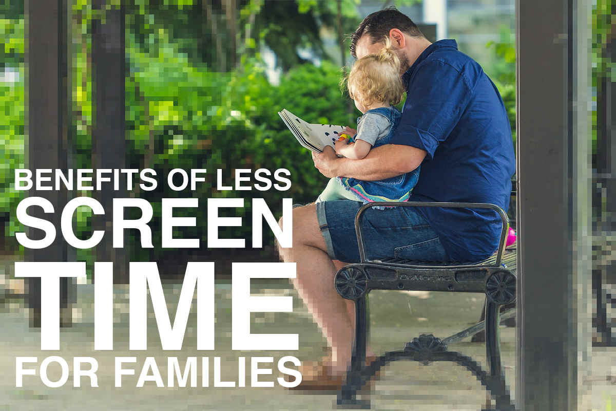 Benefits of Less Screen Time for Families - The Simplay3 Company